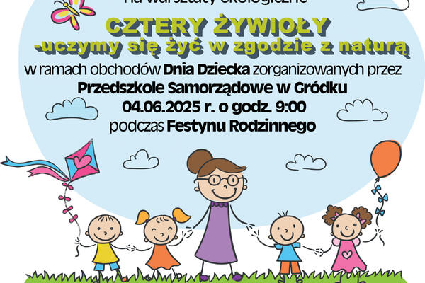 „Cztery żywioły -  uczymy się żyć  w zgodzie z naturą” - warsztaty ekologiczne 04.06.2025 r. 